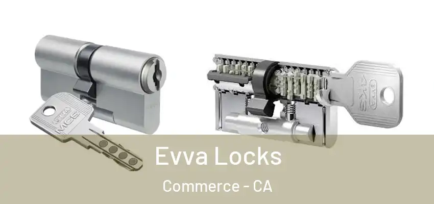  Evva Locks Commerce - CA